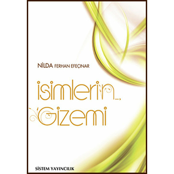 Isimlerin Gizemi Nilda Ferhan Efeçınar