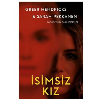 Isimsiz Kız - Ciltli Greer Hendricks - Sarah Pekkanen