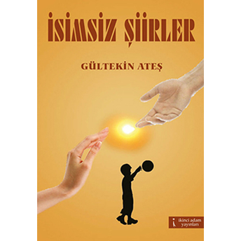 Isimsiz Şiirler-Gültekin Ateş