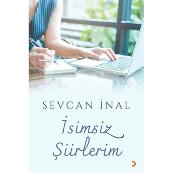 Isimsiz Şiirlerim - Sevcan Inal