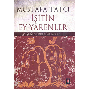 Işitin Ey Yarenler Ciltli Mustafa Tatcı