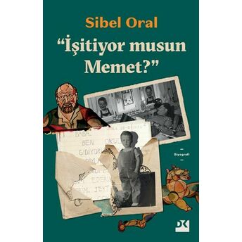 Işitiyor Musun Memet? Sibel Oral