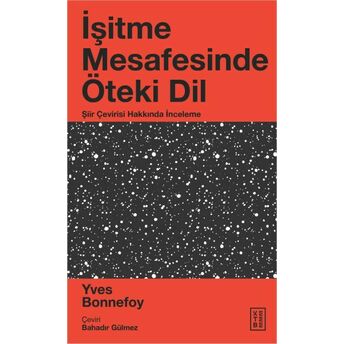 Işitme Mesafesinde Öteki Dil Yves Bonnefoy