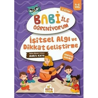 Işitsel Algı Ve Dikkat Geliştirme - Babi Ile Öğreniyorum 2. Kitap Burcu Kaya