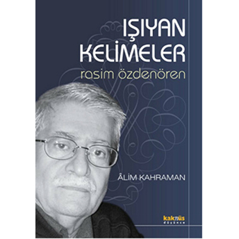 Işıyan Kelimeler / Rasim Özdenören Rasim Özdenören