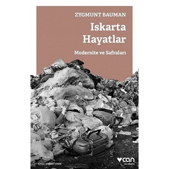 Iskarta Hayatlar - Modernite Ve Safraları Zygmunt Bauman