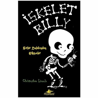 Iskelet Billy - Sırlar Dolabından Hikayeler