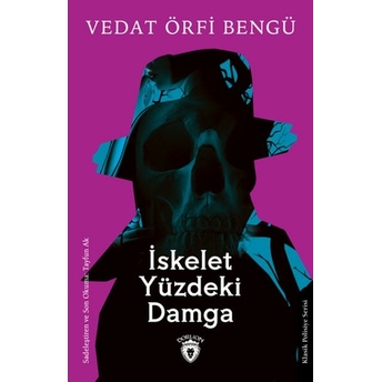 Iskelet Yüzdeki Damga Vedat Örfi Bengü