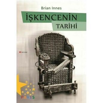 Işkencenin Tarihi Brian Innes