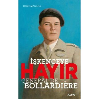 Işkenceye Hayır! General De Bollardière