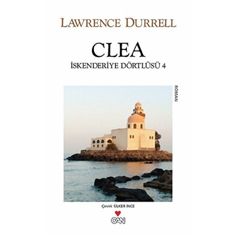 Iskenderiye Dörtlüsü 04 - Clea Lawrence Durrell