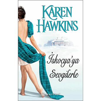 Iskoçya'Ya Sevgilerle Karen Hawkins