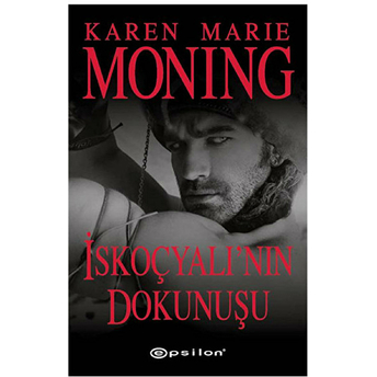 Iskoçyalının Dokunuşu Karen Marie Moning