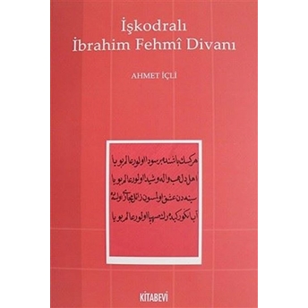 Işkodralı Ibrahim Fehmi Divanı