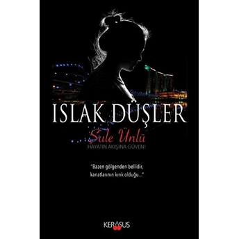 Islak Düşler - Şule Ünlü