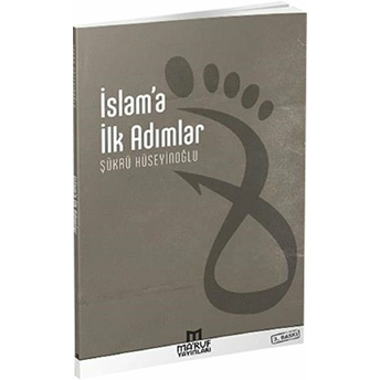 Islam’a Ilk Adımlar-Şükrü Hüseyinoğlu