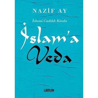 Islam’a Veda Nazif Ay