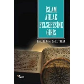 Islam Ahlak Felsefesine Giriş Cafer Sadık Yaran