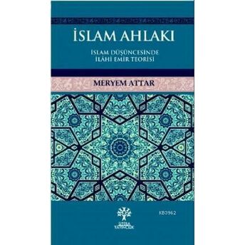 Islam Ahlakı Meryem Attar