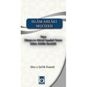 Islam Ahlakı Mucizesi Ebu-Ş Şefik Hamdi