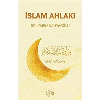 Islam Ahlakı Yasin Kahyaoğlu