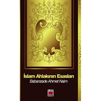 Islam Ahlakının Esasları