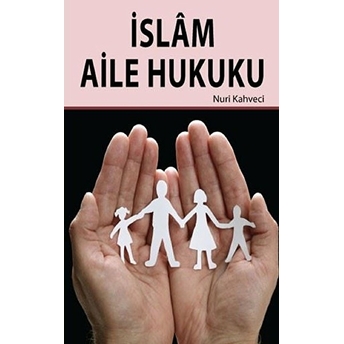 Islam Aile Hukuku Nuri Kahveci