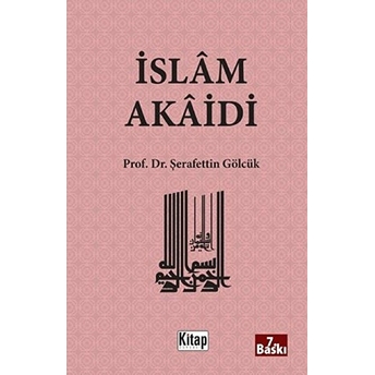 Islam Akaidi Şerafettin Gölcük