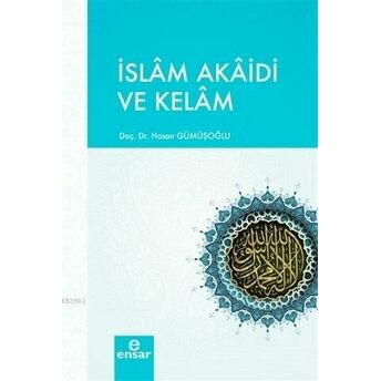 Islam Akaidi Ve Kelam Hasan Gümüşoğlu