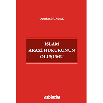 Islam Arazi Hukukunun Oluşumu Oğuzhan Kundak