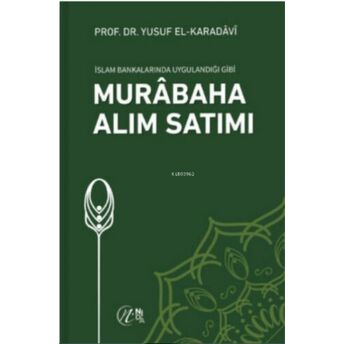 Islam Bankalarında Uygulandığı Gibi Murabaha Alım Satımı Yusuf El-Karadavi