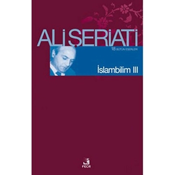 Islam Bilim - 3 Ali Şeriati