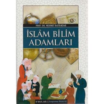 Islam Bilim Adamları (Harita Ilaveli) (Ciltli) Mehmet Bayrakdar