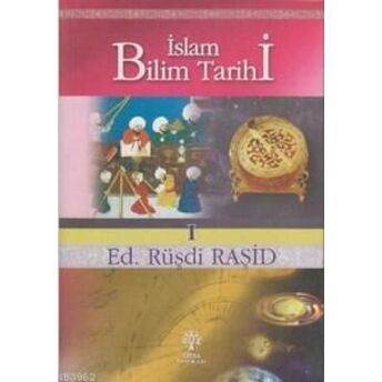 Islam Bilim Tarihi 1 Rüşdi Raşid