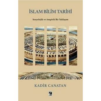 Islam Bilim Tarihi Kadir Canatan