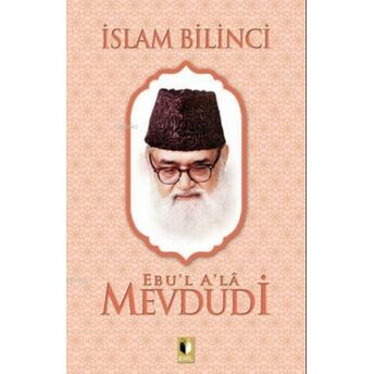 Islam Bilinci Ebu`l Ala Mevdudi