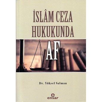 Islâm Ceza Hukukunda Af Yüksel Salman