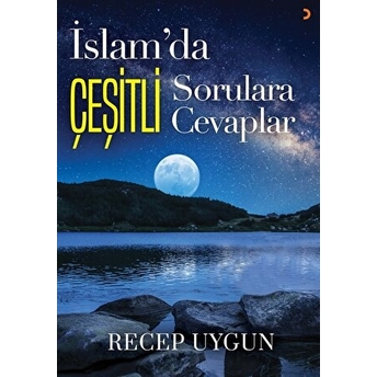 Islam’da Çeşitli Sorulara Çeşitli Cevaplar Recep Uygun