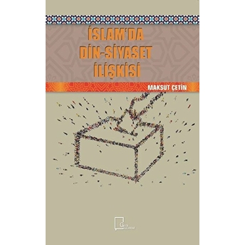 Islam’da Din-Siyaset Ilişkisi