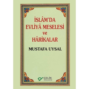 Islam’da Evliya Meselesi Ve Harikalar