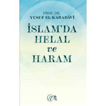 Islam’da Helal Ve Haram Yusuf El-Karadavî