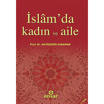 Islam’da Kadın Ve Aile Hayreddin Karaman