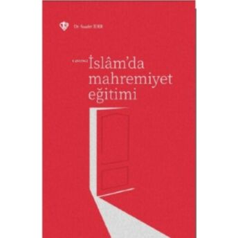 Islâm’da Mahremiyet Eğitimi Saadet Ider