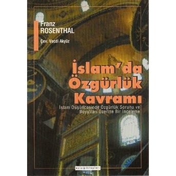 Islam’da Özgürlük Kavramı Franz Rosenthal