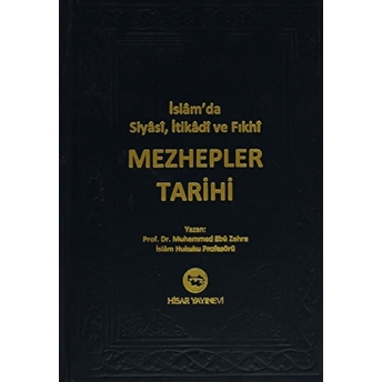 Islam’da Siyasi, Itikadi Ve Fıkhi Mezhepler Tarihi (2. Hamur) Ciltli Muhammed Ebu Zehra