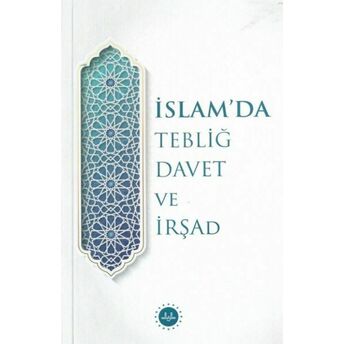 Islam’da Tebliğ Davet Ve Irşad Kolektif