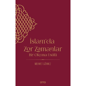 Islam’da Zor Zamanlar Mehmet Görmez