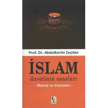 Islam Davetinin Esasları Metod Ve Vasıtaları Abdulkerim Zeydan