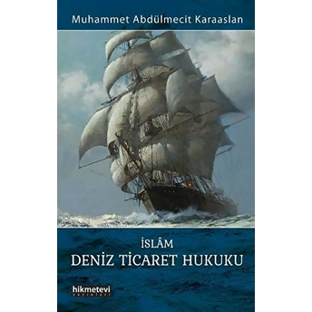 Islam Deniz Ticaret Hukuku Muhammet Abdülmecit Karaaslan