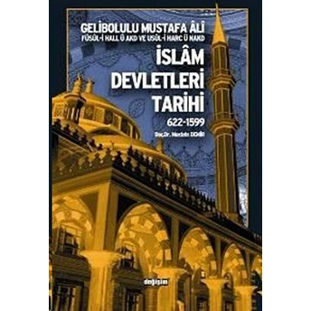 Islam Devletleri Tarihi 622-1599-Mustafa Demir